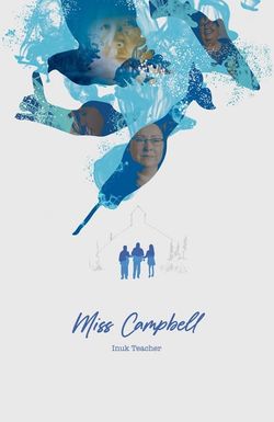 Miss Campbell: Inuk Teacher