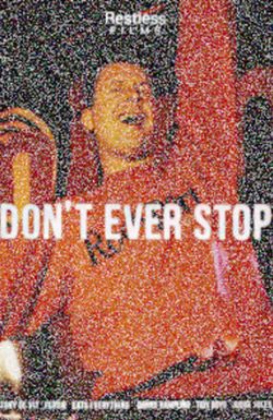Don't Ever Stop