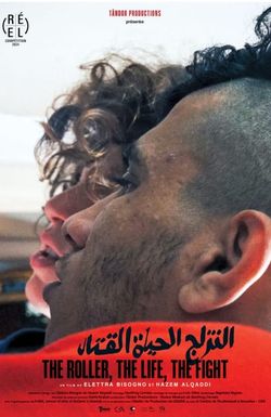 The roller, the life, the fight