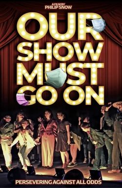 Our Show Must Go On