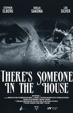 There's Someone in the House