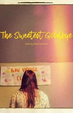 The Sweetest Goodbye