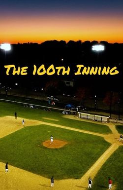 The 100th Inning