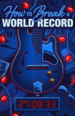 How to Break a World Record