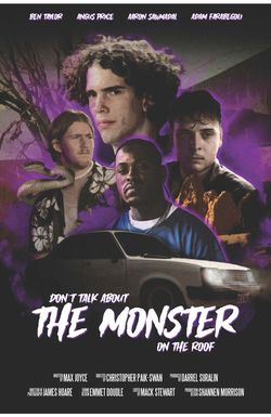 Don't Talk About the Monster on the Roof