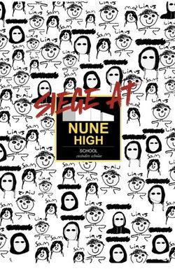 Siege at Nune High