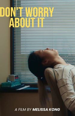 Don't Worry About It