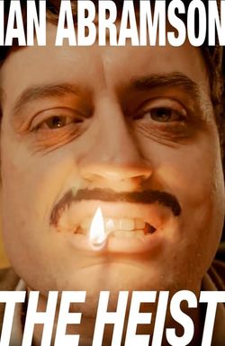 Ian Abramson: The Heist