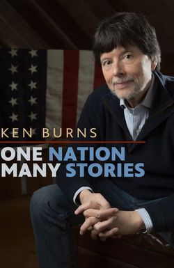 Ken Burns: One Nation, Many Stories