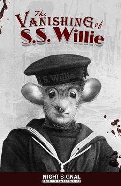 The Vanishing of S.S. Willie