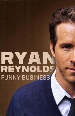 Ryan Reynolds: Funny Business
