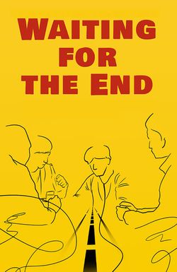 Waiting for the End