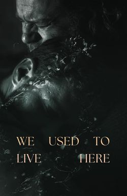 We Used to Live Here