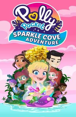 Polly Pocket: Sparkle Cove Adventure