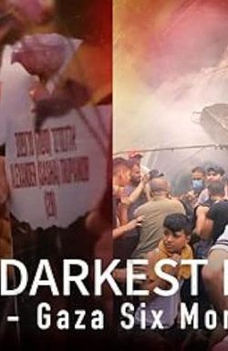 The Darkest Days: Israel-Gaza Six Months On