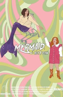Mermaid, Bitch