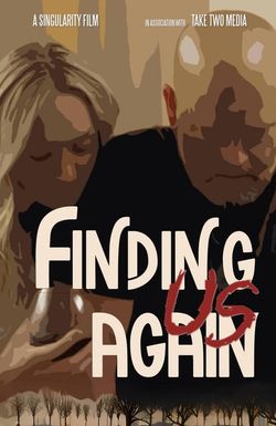 Finding Us Again
