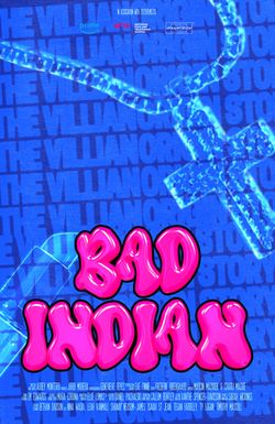 Bad Indian - The Villain Origin Story