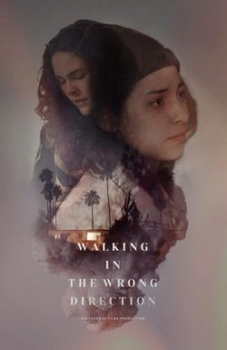 Walking in the Wrong Direction