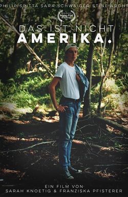 Das Ist Nicht Amerika.