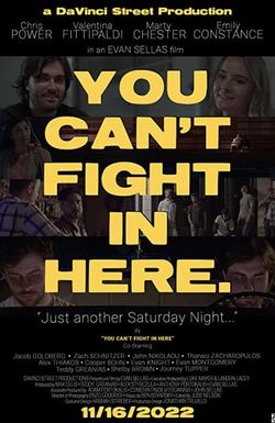 You Can't Fight in Here