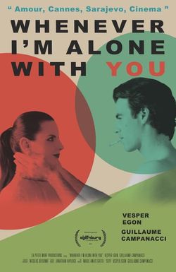 Whenever I'm Alone with You