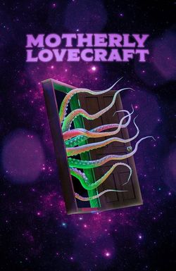 Motherly Lovecraft