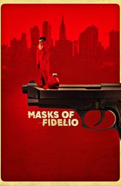 Masks of Fidelio