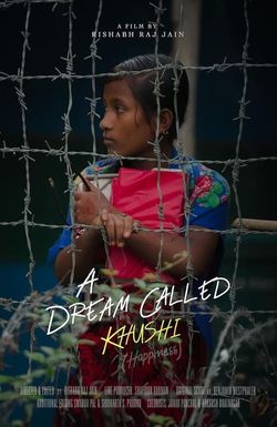 A Dream Called Khushi (Happiness)