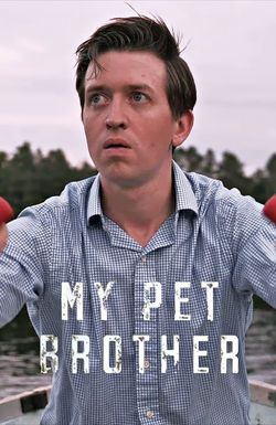 My Pet Brother