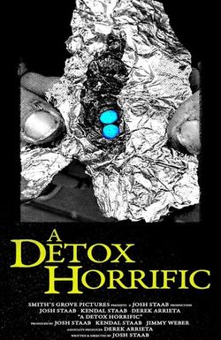 A Detox Horrific