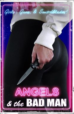 Angels and the Bad Man