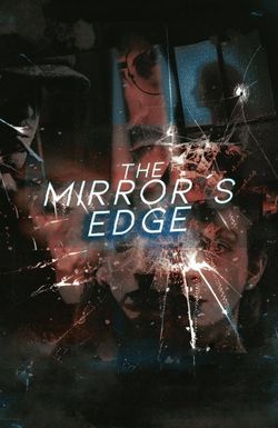 The Mirror's Edge