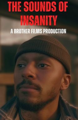 The Sounds of Insanity