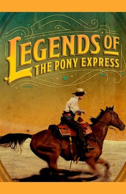 Legends of the Pony Express