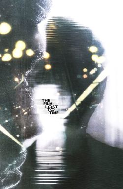 The Film Lost to Time