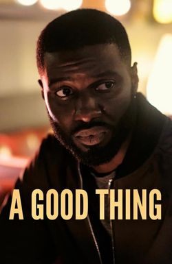 A Good Thing