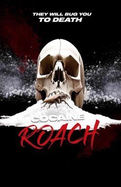 Cocaine Roach