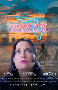 The Legend of the Florida Man