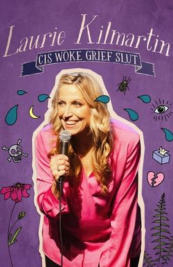 Laurie Kilmartin: Cis Woke Grief Slut