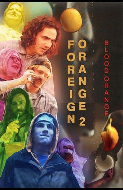 Foreign Orange 2: Blood Orange