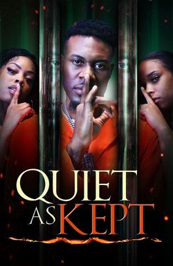Quiet As Kept