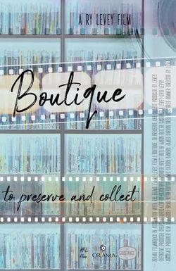Boutique: To Preserve and Collect