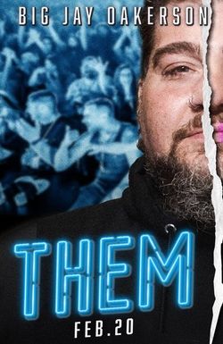Big Jay Oakerson: Them