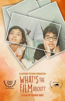 What's the Film About?