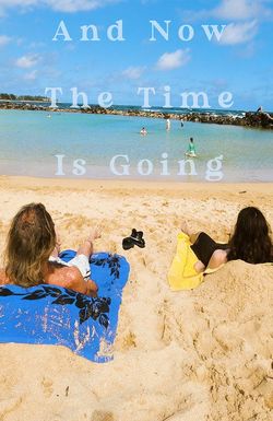 And Now the Time Is Going