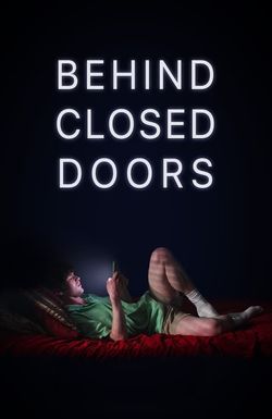 Behind Closed Doors