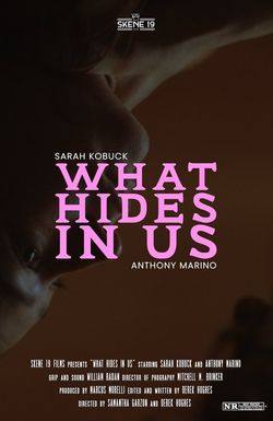 What Hides in Us