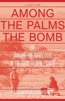 Among the Palms the Bomb, Or: Looking for Reflections in the Toxic Field of Plenty