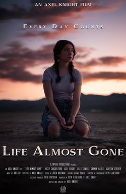 Life Almost Gone